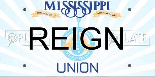 REIGN Mississippi License Plate