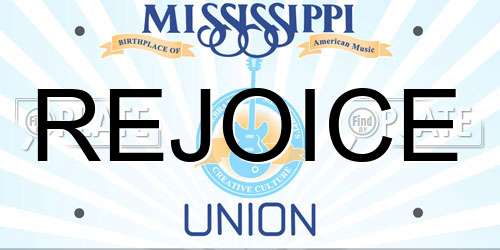 REJOICE Mississippi License Plate