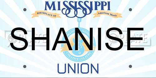 SHANISE Mississippi License Plate