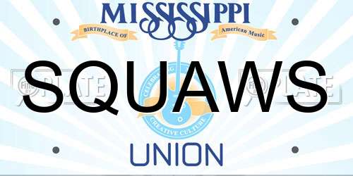 SQUAWS Mississippi License Plate