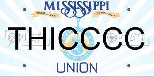 THICCCC Mississippi License Plate