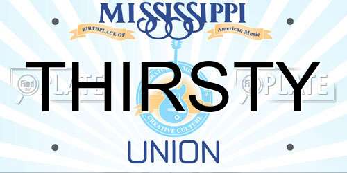 THIRSTY Mississippi License Plate