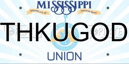 THKUGOD Mississippi License Plate
