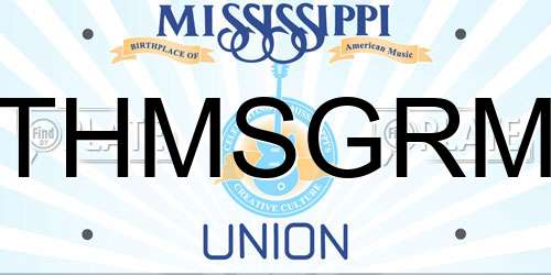 THMSGRM Mississippi License Plate