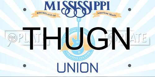 THUGN Mississippi License Plate