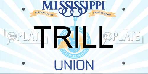 TRILL Mississippi License Plate