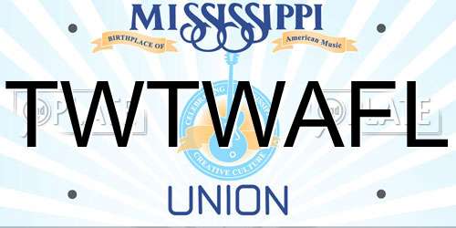 TWTWAFL Mississippi License Plate