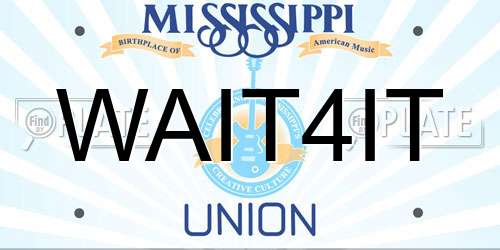 WAIT4IT Mississippi License Plate