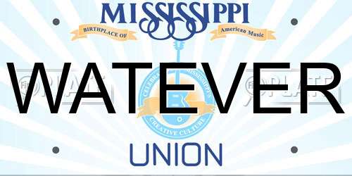 WATEVER Mississippi License Plate