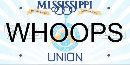 WHOOPS Mississippi License Plate