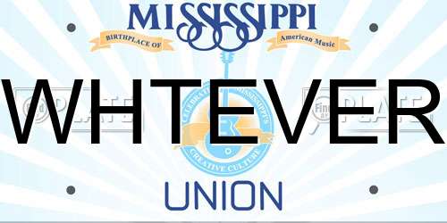 WHTEVER Mississippi License Plate