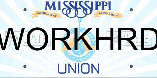 WORKHRD Mississippi License Plate