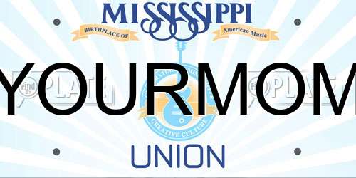 YOURMOM Mississippi License Plate