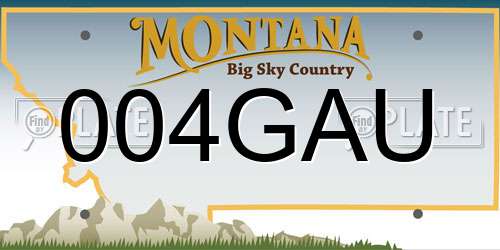 004GAU Montana License Plate
