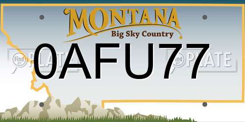0AFU77 Montana License Plate
