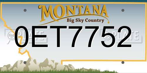 0ET7752 Montana License Plate