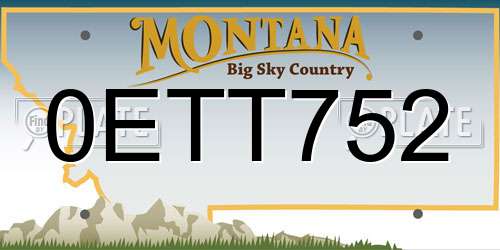 0ETT752 Montana License Plate