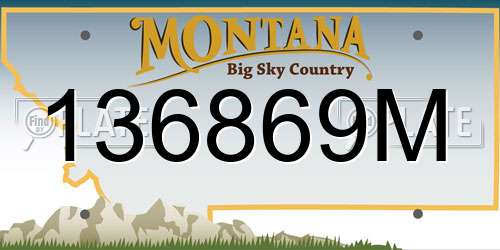 136869M Montana License Plate