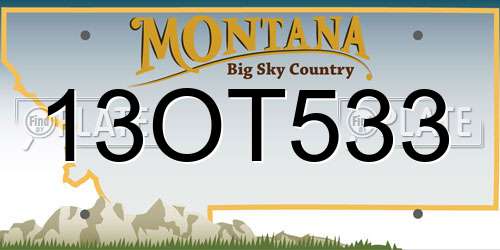 13OT533 Montana License Plate