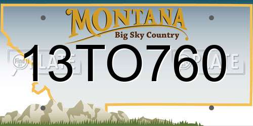 13TO760 Montana License Plate