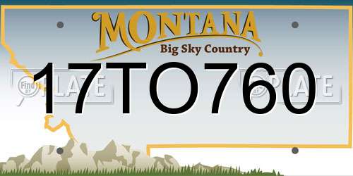 17TO760 Montana License Plate
