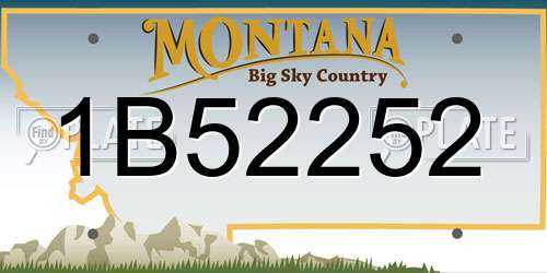 1B52252 Montana License Plate