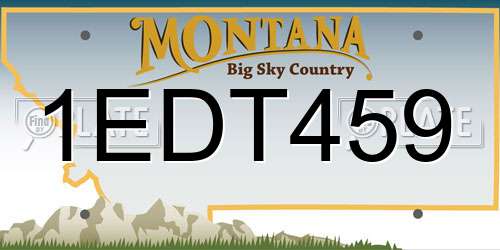 1EDT459 Montana License Plate