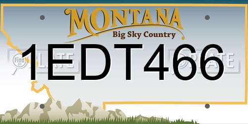 1EDT466 Montana License Plate