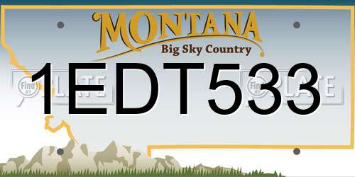 1EDT533 Montana License Plate