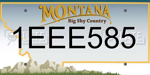 1EEE585 Montana License Plate