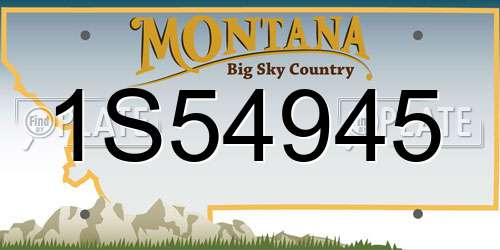 1S54945 Montana License Plate