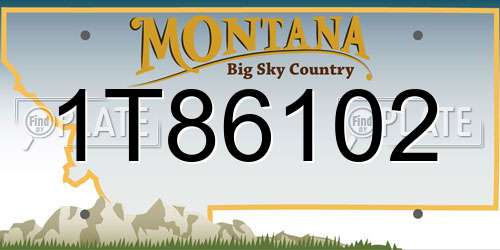 1T86102 Montana License Plate