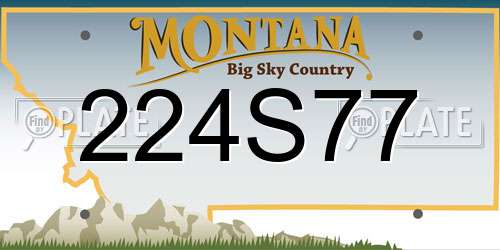 224S77 Montana License Plate