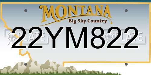 22YM822 Montana License Plate