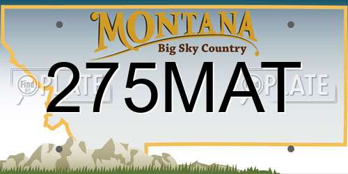 275MAT Montana License Plate