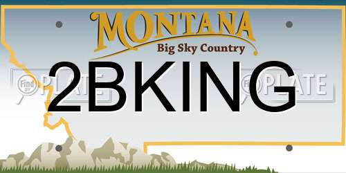 2BKING Montana License Plate