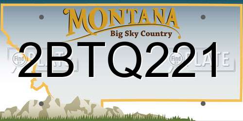 2BTQ221 Montana License Plate