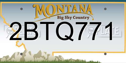 2BTQ771 Montana License Plate