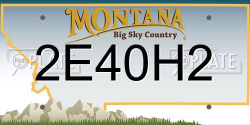 2E40H2 Montana License Plate