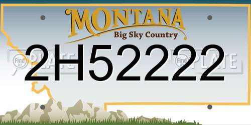 2H52222 Montana License Plate