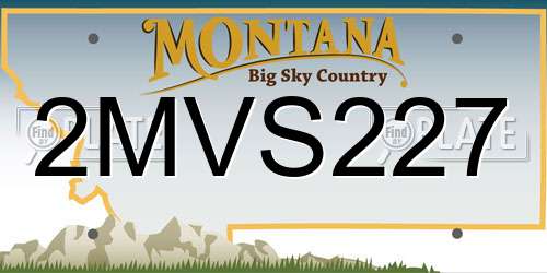 2MVS227 Montana License Plate