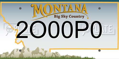 2O00P0 Montana License Plate
