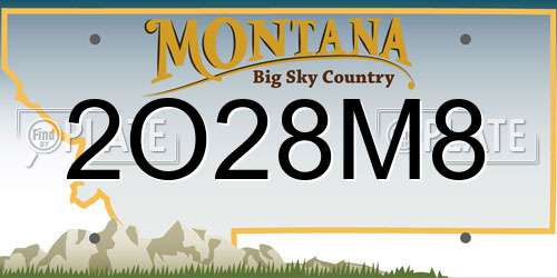 2O28M8 Montana License Plate