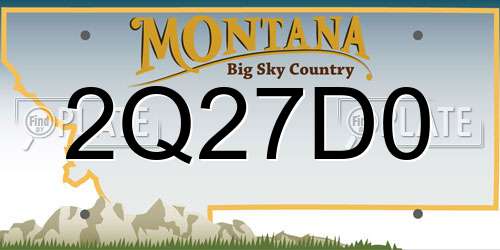 2Q27D0 Montana License Plate