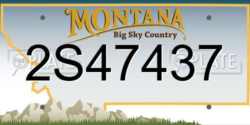 2S47437 Montana License Plate