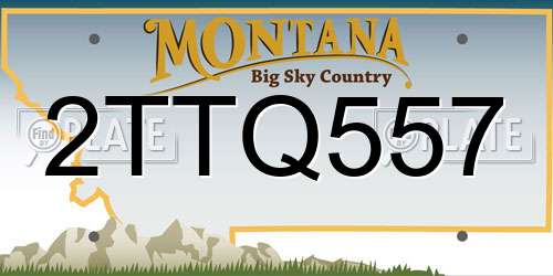 2TTQ557 Montana License Plate
