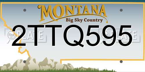 2TTQ595 Montana License Plate