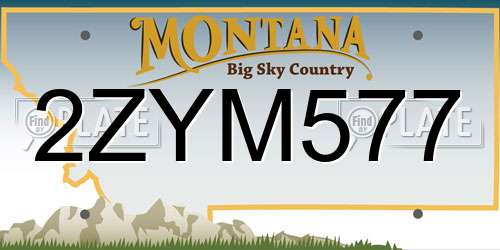 2ZYM577 Montana License Plate