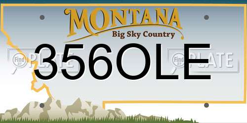 356OLE Montana License Plate