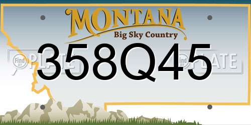358Q45 Montana License Plate